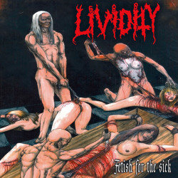 Lividity "Fetish For The Sick / Rejoice In Morbidity" CD